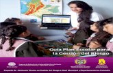 Guía Plan Escolar · 2014. 8. 19. · Guía Plan Escolar para la Gestión del Riesgo Proyecto de Asistencia Técnica en Gestión del Riesgo a Nivel Municipal y Departamental en Colombia