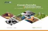 Cosechando innovación³n.pdf2 C OSE C HANDO INNOVA C IÓN Instituto Interamericano de Cooperación para la Agricultura (IICA), 2016 Cosechando Innovación: un Modelo de México para