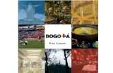 Nuevas Rutas Turísticas para Bogotá · 2012. 4. 29. · Nuevas Rutas Turísticas para Bogotá Instituto Distrital de Turismo Instituto Distrital de Patrimonio Cultural 6 Sitios