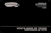 VENTILADOR DE TECHO VENTOINHA DE TETO · VENTILADOR DE TECHO VENTOINHA DE TETO SEGIN MANUAL DE INSTRUCCIONES MANUAL DE INSTRUçoes VH104583. 2 ventilador de TECHO SEGIN Lea atentamente