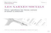 LES XARXES SOCIALS - Alcyon It Servicios · 2014. 9. 6. · les xarxes socials, quins tipus de xarxes existeixen i perquè serveix cadascuna. A banda, aprendràs la dinàmica de les