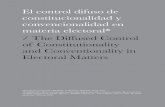 materia electoral* / The Diffused Control72 Tla-melaua revista de ciencias sociales | El control difuso de constitucionalidad y convencionalidad en materia electoral c) Especial.-