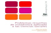 Problemas resueltos de estadística aplicada a las ciencias socialesrepositori.uji.es/xmlui/bitstream/10234/121183/1/s100.pdf · 2020. 4. 17. · Este libro de problemas con ayudas