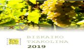 BIZKAIKO TXAKOLINA · 2020. 9. 27. · en Bilbao con motivo de la festividad de la Virgen de Begoña, los concursos de bacalao en la Aste Nagusia, día de Santo Tomás, en Bilbao,