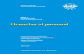 Licencias al personal - Curso de Legislacióncursolegislacion.weebly.com/uploads/9/3/5/1/9351834/... · 2018. 10. 13. · Licencias al personal Anexo 1 al Convenio sobre Aviación