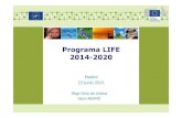 Programa LIFE 2014-2020 › images › es › 01-lifeintroducciongeneral_20… · Iñigo Ortiz de Urbina Idom-NEEMO Madrid 23 junio2015 . Porque LIFE? LIFE es un catalizador: proporciona