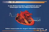 Cambios en el manejo PAsociedadmexicanadehipertension.mx/pdf/cambiosenmanejo.pdf · 2017. 2. 10. · latoria de la presión arterial (MAPA) así como con las mediciones de la presión