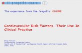 Cardiovascular Risk Factors. Their Use In Clinical Practice · 2018. 12. 13. · The experience from the Progetto CUORE. Cardiovascular Risk Factors. Their Use In Clinical Practice.