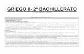 GRIEGO II- 2º BACHILLERATO · 2020. 10. 30. · En Griego II se parte de los aprendizajes morfosintácticos adquiridos en el primer curso y se profundizará en estas estructuras,
