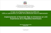 Implementando el Desarrollo Bajo en Emisiones en LAC Experiencia de … · 2016. 9. 21. · Implementando el Desarrollo Bajo en Emisiones en LAC Experiencia de la República Dominicana
