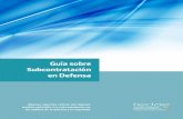 Guía sobre Subcontratación en Defensa - TEDAE · los contratistas y subcontratistas de armamento y material del Ministerio de Defensa 9 16.2 Ley 24/2011, de 1 de agosto, de contratos