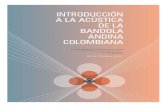 Introducción a la acústica de la bandola andina colombiananicoguaro.github.io/downloads/preprints/2014_bandola.pdf · Introducción a la acústica de la bandola andina colombiana
