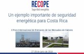 Un ejemplo importante de seguridad energética para Costa Rica · 2020. 1. 1. · Construcción de un sistema de descarga, trasiego y almacenamiento de combustibles en la vertiente
