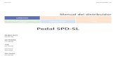 Pedal SPD-SL - Shimano · 2019. 4. 3. · • Cuando monte su bicicleta a baja velocidad o cuando exista la posibilidad de que deba detenerse (por ejemplo, cuando efectúe un giro