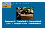 Desarrollo Económico Comunitario (DEC): Perspectivas … · 2016. 6. 17. · Desarrollo comunitario a partir de activos comunitarios ð§Basarse en las capacidades y recursos de