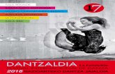 DANTZALDIAdantzaldia.org/programa2016.pdf · 2016. 9. 18. · Jantziak / Vestuario: Kor’sia / fondos de la CND Emakume-ahotsa / Voz femenina Gizon-ahotsa / Voz masculina: Patricia