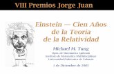 Einstein - Cien Años de la Teoría de la Relatividad · 2011. 7. 27. · Ley de Gravitaci´on Universal por transmisi´on instant ´anea. Deﬁne el tiempo absoluto. The Principa