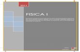 FISICA I · 2013. 5. 26. · FISICA I Página 1 FISICA I Movimiento Oscilatorio es un tema que se centra en los movimientos repetitivos que da un sistema (resorte, péndulo, etc)