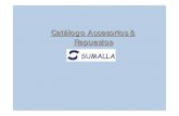 Catálogo Accesorios & Repuestos · 2012. 1. 4. · Contáctenos SUMALLA, S.L. Pl. Joaquín Folguera, 5 entrloº 6ª 08022 - BARCELONA ESPAÑA Teléfono: (0034) 93 209 99 57 Fax: