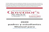 2020 padres y estudiantes Manual para - Radford · asistente. Solo el personal de salud de la Universidad de Radford, el Director de la Escuela del Gobernador, el Director Asistente