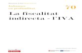 Barcelona Activa Emprenedoria Informes en profunditat 70 ......La fiscalitat indirecta - l’IVA . 8 / 22 . Hem de recordar que el funcionament de la liquidació de l'IVA, dintre del