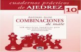 ANTONIO GUDE COMBINACIONES · 2019. 4. 8. · Los manuales Escuela de Ajedrez (1 y 2) ... mento ideal de esa fórmula es, como recomiendan muchos grandes maestros, ... una jugada