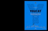 Confirmación...Libro de catequesis para la (para jóvenes de 15 a 20 años) nueva cubierta youcat_confirmación.indd 1 29/08/2013 13:16:00 Libro de catequesis para la confirmación