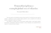 Transdisciplina y complejidad en el diseño · 2016. 10. 7. · Transdisciplina y complejidad en el diseño Fernando Martín Juez !!!! Este texto puede ser de utilidad para quienes