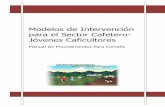 Modelos de Intervención para el Sector Cafetero- Jóvenes … · 2010. 8. 17. · Modelos Innovadores de intervención para el sector cafetero Coordinación General Página 3 de