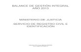 BALANCE DE GESTIÓN INTEGRAL AÑO 2013 MINISTERIO DE … · 2015. 10. 29. · BALANCE DE GESTIÓN INTEGRAL AÑO 2013 MINISTERIO DE JUSTICIA SERVICIO DE REGISTRO CIVIL E IDENTIFICACIÓN
