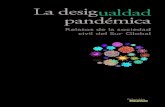LA DESIGUALDAD PANDÉMICA...9 Introducción I. Perspectivas de la desigualdad pandémica Durante las primeras semanas de la pandemia, en los medios de comunicación y en las redes