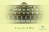 MEMORIA 2013 - Euskaltzaindia · 2015. 1. 28. · EUSKALTZAINDIA Memoria 2013 4 oficialidad de la lengua vasca se han ido incrementa-do también las reivindicaciones sociales del