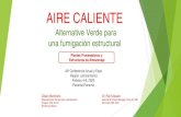 Alternative Verde para una fumigación estructural · 2020. 2. 6. · AIRE CALIENTE Alternative Verde para una fumigación estructural 43 a Conferencia Anual y Expo Región Latinoamérica.