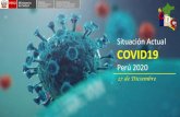 Situación Actual COVID19€¦ · • 1,299 pacientes con evolución favorable, 2,777 estacionaria y 403 desfavorable. ... Amazonas 15 0 15 Ancash 7 122 129 Apurimac 12 0 12 Arequipa