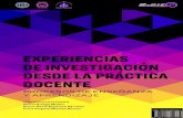 EXPERIENCIAS DE INVESTIGACIÓN · 2019. 1. 8. · EXPERIENCIAS DE INVESTIGACIÓN DESDE LA PRÁCTICA DOCENTE. Procesos de Enseñanza y Aprendizaje Coordinadores Flavio Ortega Muñoz