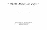 Programación de LEGO robots utilizando NQCrob/protegit/manuals/tutorial.pdf · construir una amplia variedad de robots que pueden ser programados realizando todo tipo de complicadas