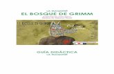 LA MAQUINÉ EL BOSQUE DE GRIMM · 2018. 10. 29. · 3 El bosque de Grimm es un espectáculo musical inspirado en la atmósfera de los cuentos de hadas recopilados por Charles Perrault