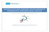 ESTRUCTURA SOCIO ECONÓMICA CERRATO PALENTINO 2012 · 2017. 7. 21. · 4 2 | 3 estructura socio econÓmica cerrato palentino 2012 situaciÓn evoluciÓn y estructura 1. poblaciÓn