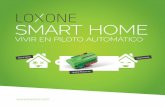 Smart HOme · 2017. 11. 14. · 03 “Loxone Smart Home no es solo comodidad, eficiencia y seguridad. La casa recibe información sobre sucesos o previsión del tiempo y actúa en