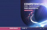COMPETENCIAS DEL SIGLO XXI - …sociedadcolombianadearquitectos.org/PDF/Campus-Compete... · 2020. 7. 14. · - Herramientas para entender el entorno. - Análisis de tendencias y