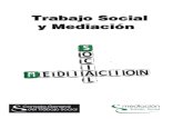 Trabajo Social y Mediación · 2018. 6. 25. · 3 introducciÓn 4 bloque i – mediaciÓn y trabajo social 6 1. tÉcnicas de resoluciÓn de conflictos y trabajo social 6 2. la mediaciÓn