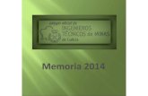 Memoria 2014.ppt [Modo de compatibilidad] 2014.pdf · 2019. 8. 8. · Artículo 11. Memoria Anual. 1. Las organizaciones colegiales estarán sujetas al principio de BALANCE ECONOMICO: