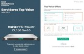 Top Value Offers Servidores Top Value - Nunsys...Preparado para ejecutar aplicaciones en la nube híbrida y local Nuevo HPE ProLiant DL160 Gen10 PVP Julio 2019. Top Value Offers ...