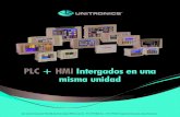 PLC + HMI Intergados en una misma unidad...PLC + HMI = Control completo Unitronics diseña, fabrica y comercializa PLCs de alta calidad para el mercado internacional. Nuestros productos,
