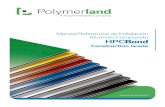 Manual Referencial de Instalación Aluminio Compuesto HPCBond › pdf › HPCBond › Polymerland_Aluminio_… · MANUAL REFERENCIAL DE INSTALACION HPCBond Polietileno alta densidad