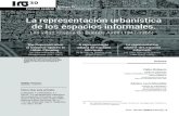 La representación urbanística de los espacios informales. · 2020. 2. 19. · 30 La representación urbanística de los espacios informales. enero - abril 2020 30(1) 117 Résumé