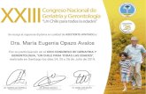 Dra. María Eugenia Opazo Avaloscompuerta.cl/geriatriacongreso2019/certificados/... · 2019. 9. 3. · María Eugenia Opazo Avalos. Congreso Nacional de ... GERONTOLOGIA, "UN CHILE