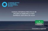 MANUAL DE BUENAS PRÁCTICAS DE EFICIENCIA ENERGÉTICA …jttcia/2013/ponencias/JTTCIA_2013... · 2016. 12. 21. · A través de un Manual de Buenas Prácticas de Eficiencia Energética