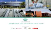 MEMORIA DE ACTIVIDADES 2010 - Universitat de València · 2016. 5. 30. · MEMORIA DE ACTIVIDADES 2010 . 2 INDICE ORGANIZACIÓN Y MISIÓN _____3 ÁREA ACADÉMICO-CIENTÍFICA ... infraestructuras: