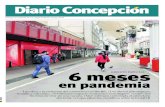 6 meses - Diario Concepción · 2020. 9. 6. · Opinión Diario Concepción Domingo 6 de septiembre de 2020 3 EDITORIAL E l miércoles 9 se cumplen seis meses desde que se reportó